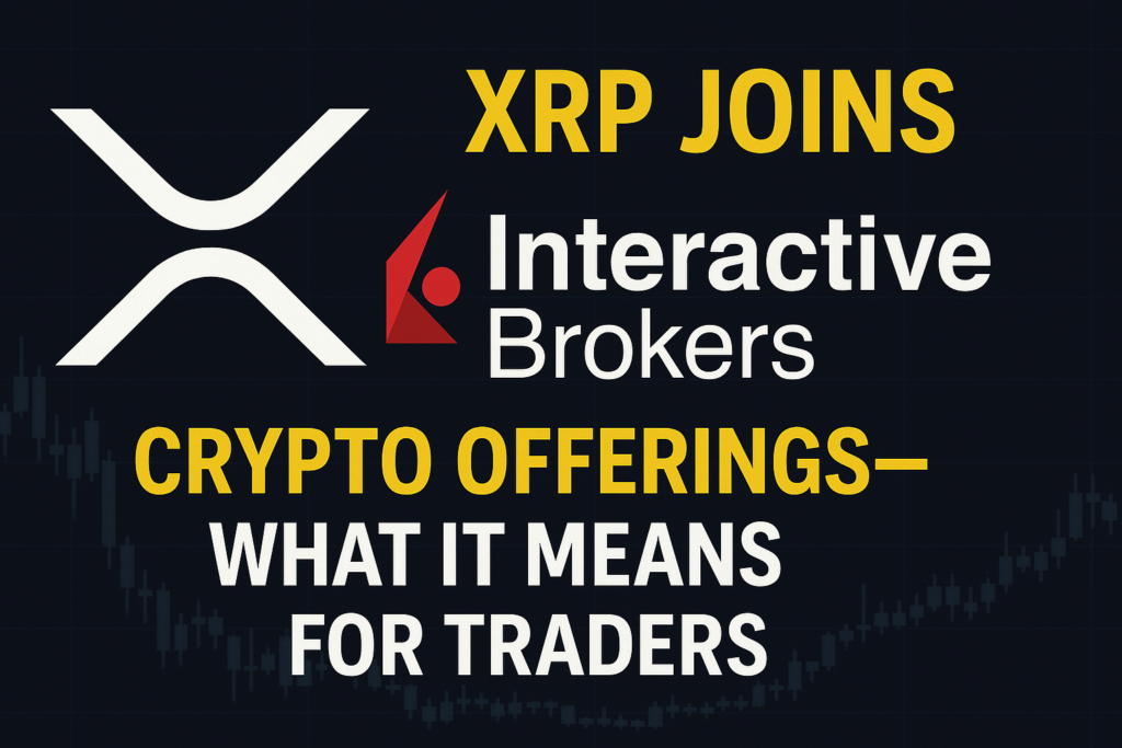 XRP schließt sich den Kryptoangeboten der interaktiven Makler an – was für Händler bedeutet