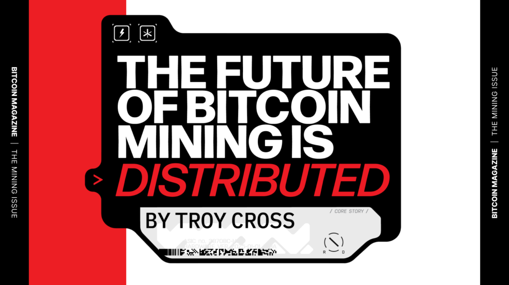 The Future Of Bitcoin Mining Is Distributed